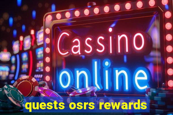 quests osrs rewards